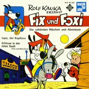 Rolf Kauka - Fix Und Foxi - Lupo, Der Kopflose / Schüsse In Der Toten Stadt