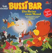 Kinder-Hörspiel - Bussi Bär I - Die Reise Zum Mond