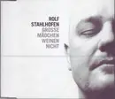 CD Single - Rolf Stahlhofen - Grosse Mädchen Weinen Nicht