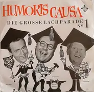 Rolf Stiefel / Addi Münster / Heinz Erhardt - Humoris Causa - Die Grosse Lachparade Nr. 1