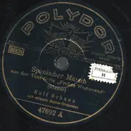 Rolf Schanz - Seranade des Südens / Spanischer Marsch