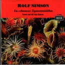 7inch Vinyl Single - Rolf Simson - Ein Schwarzes Zigeunermädchen / Komm Und Laß Dich Küssen