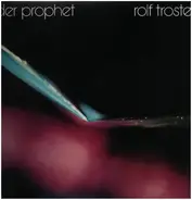 Rolf Trostel - Der Prophet