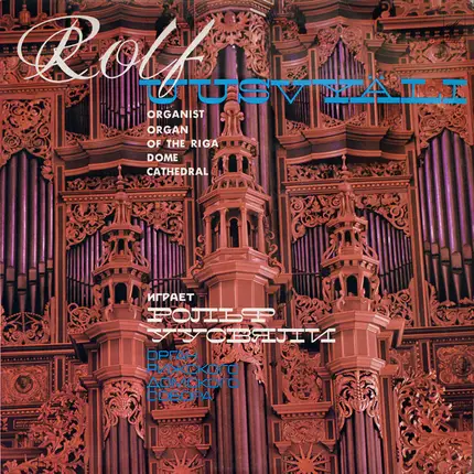 Bach - Organ Of The Riga Dome Cathedral (Rolf Uusväli)