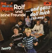 Rolf Und Seine Freunde - ...Und Ganz Doll Mich (Ich Mag)