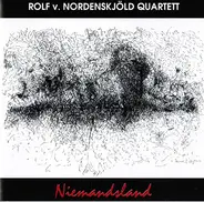 Rolf v. Nordenskjöld Quartett - Niemandsland
