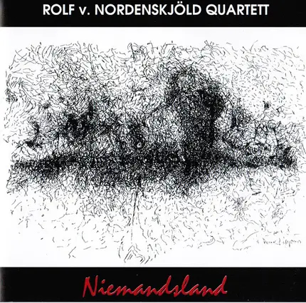 Rolf v. Nordenskjöld Quartett - Niemandsland