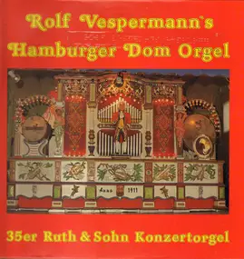 Carl Frei - Hamburger Dom Orgel