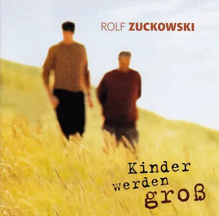 Rolf Zuckowski - Kinder Werden Groß