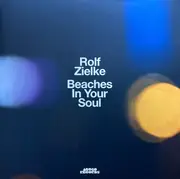 Double LP - Rolf Zielke - Beaches In Your Soul