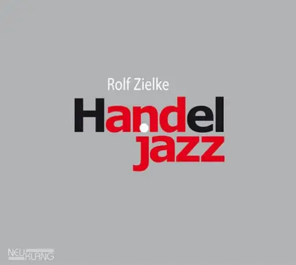 Rolf Zielke - Handel Jazz