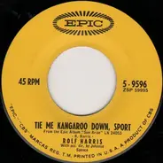 Rolf Harris - Tie Me Kangaroo Down, Sport / The Big Black Hat