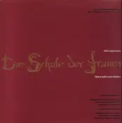 Rolf Liebermann - Die Schule Der Frauen