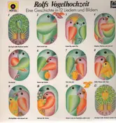 Rolf Zuckowski - Rolfs Vogelhochzeit
