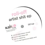 Roll-Off - Artist Shit EP