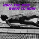 LP - Roll The Dice - Born To Ruin