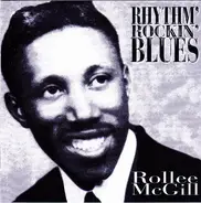 Rollee McGill - Rhythm' Rockin' Blues