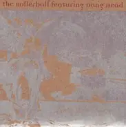 Rollerball featuring Dang Head / Six Foot Sloth - Split