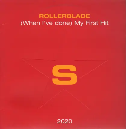Rollerblade - (When I've Done) My First Hit