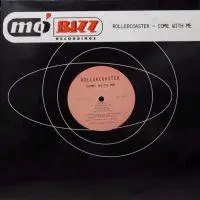 Rollercoaster - Come with Me