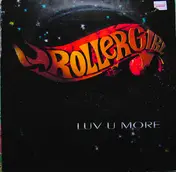 Rollergirl - Luv U More