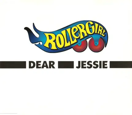 Rollergirl - Dear Jessie