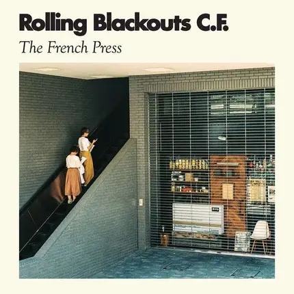 Rolling Blackouts Coastal - French Press -Mlp-