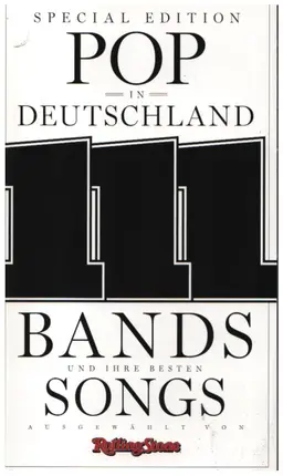Rolling Stone - Pop in Deutschland: 111 Bands und ihre besten Songs
