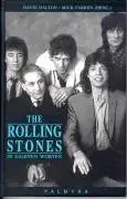 David Dalton/Mick Ferren - The Rolling Stones, In eigenen Worten