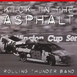 Rolling Thunder Band - Kick In The Asphalt