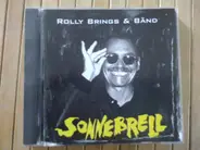 Rolly Brings & Band - Sonnebrell