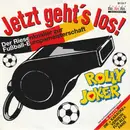 7inch Vinyl Single - Rolly Joker - Jetzt Geht's Los!
