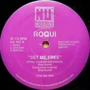 Roqui - Set Me Free / I've Just Begun To Love You (Day By Day)