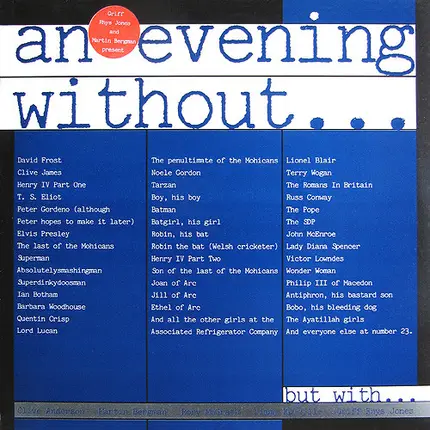 Rory McGrath , Griff Rhys Jones , Jimmy Mulville , Clive Anderson , Martin Bergman - An Evening Without...But With...