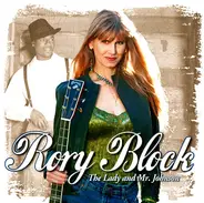Rory Block - The Lady and Mr. Johnson