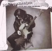 CD - Rory Gallagher - A Blue Day For The Blues