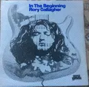 LP - Rory Gallagher - In The Beginning - An Early Taste Of Rory Gallagher