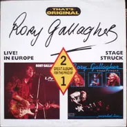 Rory Gallagher - Live! In Europe / Stage Struck