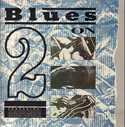 Rory Gallagher, Johnny Mars, Juice On The Loose a.o. - Blues On 2