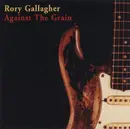 CD - Rory Gallagher - Against The Grain