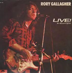 Rory Gallagher - Live In Europe