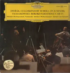 Antonin Dvorak - Cellokonzert H-Moll (In B Minor), Rokoko-Variationen