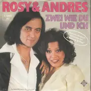 Rosy & Andres - Zwei Wie Du Und Ich