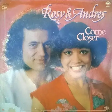 Rosy & Andres - Come Closer