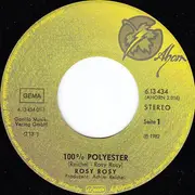 7inch Vinyl Single - Rosy Rosy - 100% Polyester / Erste Liebe