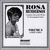 Rosa Henderson - Complete Recorded Works In Chronological Order Volume 3 (1924-1926)