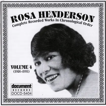 Rosa Henderson - Complete Recorded Works In Chronological Order Volume 4 (1926-1931)