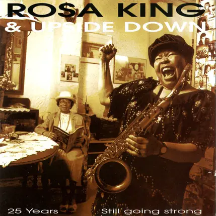 Rosa King - 25 Years Still Going Strong