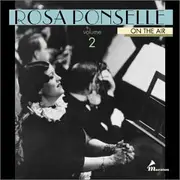 Double CD - Rosa Ponselle - On The Air Volume 2