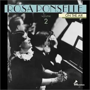 Rosa Ponselle - On The Air Volume 2